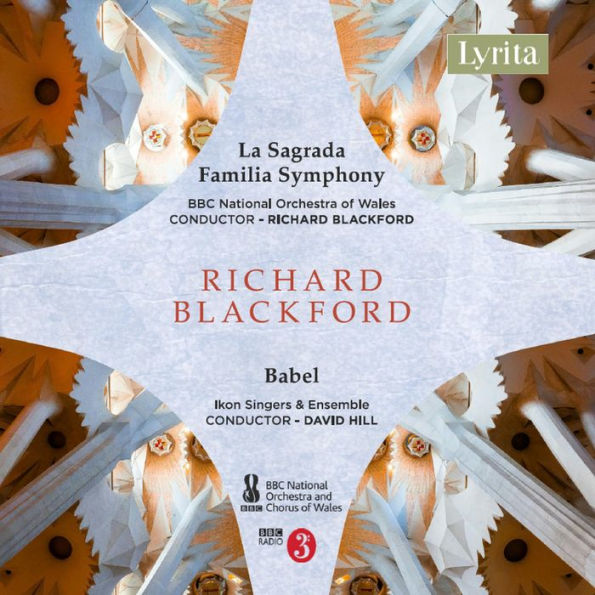 Richard Blackford: La Sagrada Familia Symphony; babel