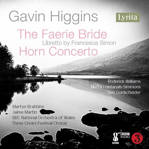 Gavin Higgins: The Faerie Bride; Horn Concerto