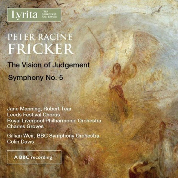 Peter Racine Fricker: The Vision of Judgement; Symphony No. 5