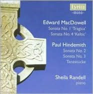 MacDowell: Piano Sonatas Nos. 1 & 4; Hindemith: Piano Sonatas Nos. 2 & 3; Tanzst¿¿cke