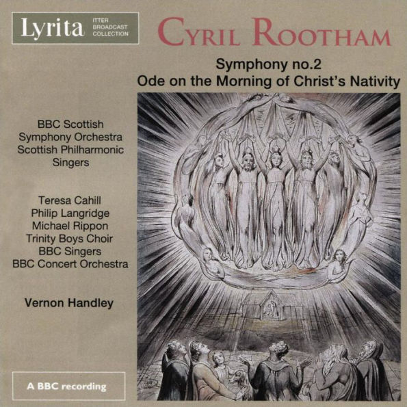 Cyril Rootham: Symphony No. 2; Ode on the Morning of Christ's Nativity