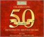 Celebrating 50 Years Devoted to British Music, Set One