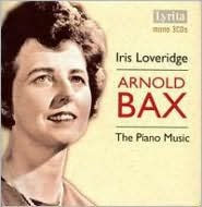 Arnold Bax: The Piano Music