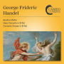 Geroge Frideric Handel: Apollo e Dafne; Harp Concerto in B flat; Concerto Grosso in B flat