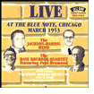 Title: Live At The Blue Note: Chicago, March 1953, Artist: Chubby Jackson