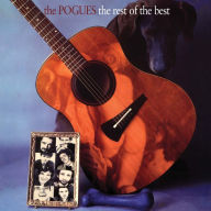 Title: The Rest of the Best, Artist: The Pogues