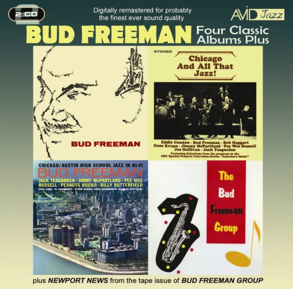 Four Class Albums Plus (Bud Freeman/Chicago and All That Jazz/Chicago-Austin High School Jazz In Hi-Fi/The Bud Freeman Group)