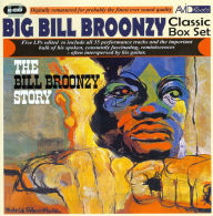 Title: Classic Box Set: The Big Bill Broonzy Story, Artist: Big Bill Broonzy