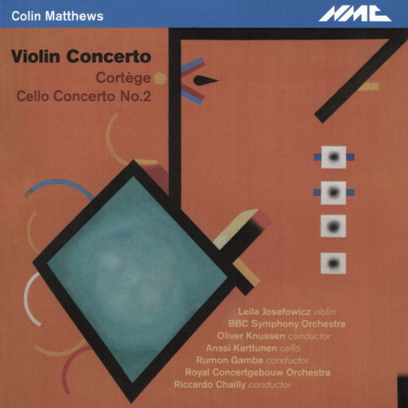 Colin Matthews: Violin Concerto; Cort¿¿ge; Cello Concerto No. 2