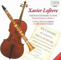 Xavier Lef¿¿vre: A Revolutionary Tutor - Clarinet Sonatas