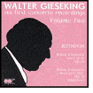 Walter Gieseking: His First Concerto Recordings, Vol. 2