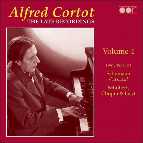 Alfred Cortot: The Late Recordings, Vol. 4