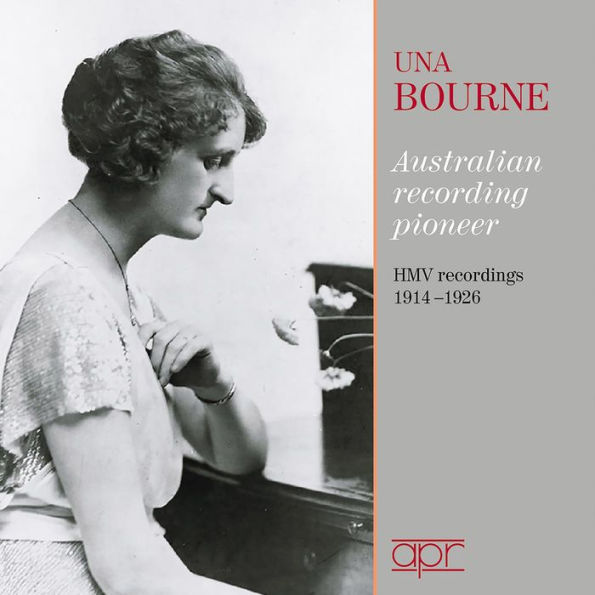 Una Bourne: Australian recording pioneer - HMV Recordigns, 1914-1926
