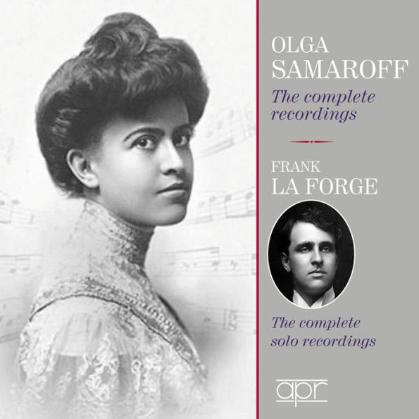 Olga Samaroff: The Complete Recordings; Frank La Forge: The Complete Solo Recordings