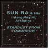 Title: Stardust from Tomorrow, Artist: Sun Ra