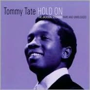 Title: Hold On: The Jackson Sessions Rare and Unreleased, Artist: Tommy Tate