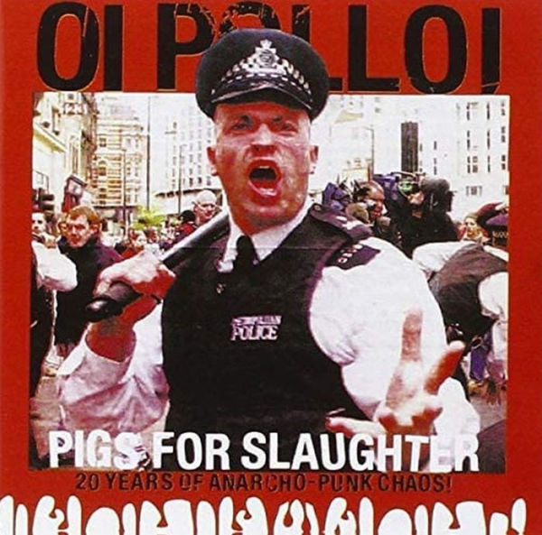 Pigs for the Slaughter: Best of Oi Polloi