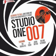 Title: Studio One 007: Licenced to Ska: James Bond and Other Film Soundtracks and TV Themes, Artist: Soul Jazz Records Presents