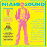 Title: Miami Sound: Rare Funk & Soul From Miami Florida 1967-1974, Artist: Soul Jazz Records Presents