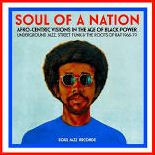 Soul of a Nation: Afro-Centric Visions the Age Black Power - Underground Jazz, Street Funk & Roots Rap 1968-79