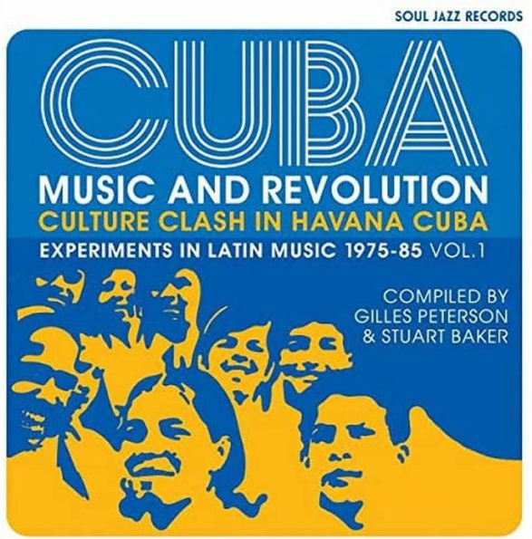 CUBA: Music and Revolution: Culture Clash Havana: Experiments Latin 1975-85, Vol. 1