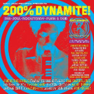 Title: 200% Dynamite: Ska Soul Rocksteady Funk & Dub in Jamaica, Artist: Soul Jazz Records Presents