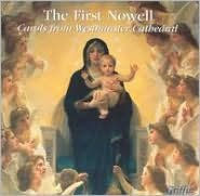 Title: The First Nowell: Carols from Westminster Cathedral, Artist: Westminster Cathedral Choir