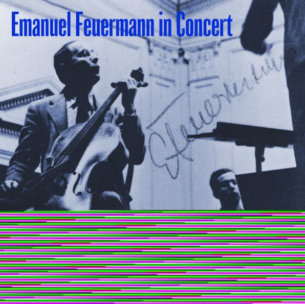 Emanuel Feuermann in Concert [Parnassus]