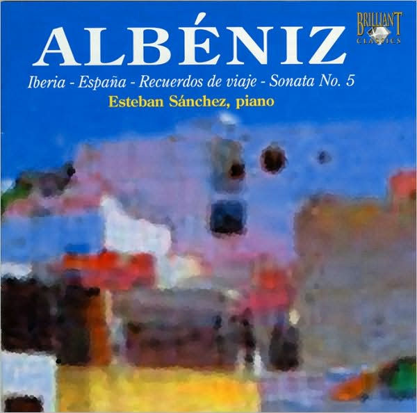 Alb¿¿niz: Iberia; Espa¿¿a; Recuerdos de viaje; Sonata No. 5