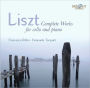 Liszt: Complete Cello & Piano Music