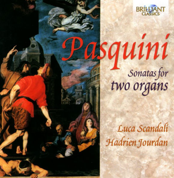 Pasquini: Sonatas for Two Organs