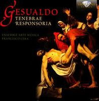 Gesualdo: Tenebrae Responsoria