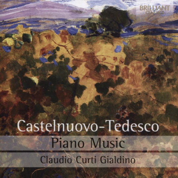 Castelnuovo-Tedesco: Piano Music