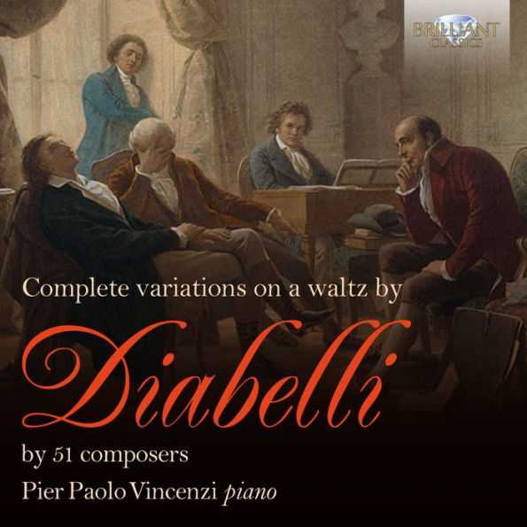 Complete Variations on A Waltz by Diabelli by 51 Composers