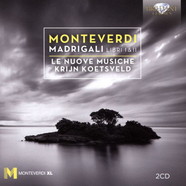 Monteverdi: Madrigali Libri I & II