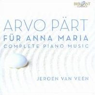 Arvo P¿¿rt: F¿¿r Anna Maria - Complete Piano Music