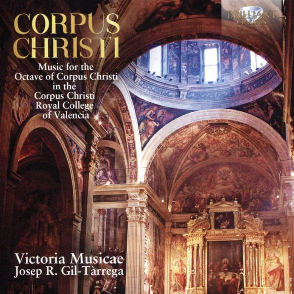 Corpus Christi: Music for the Octave of Corpus Christi