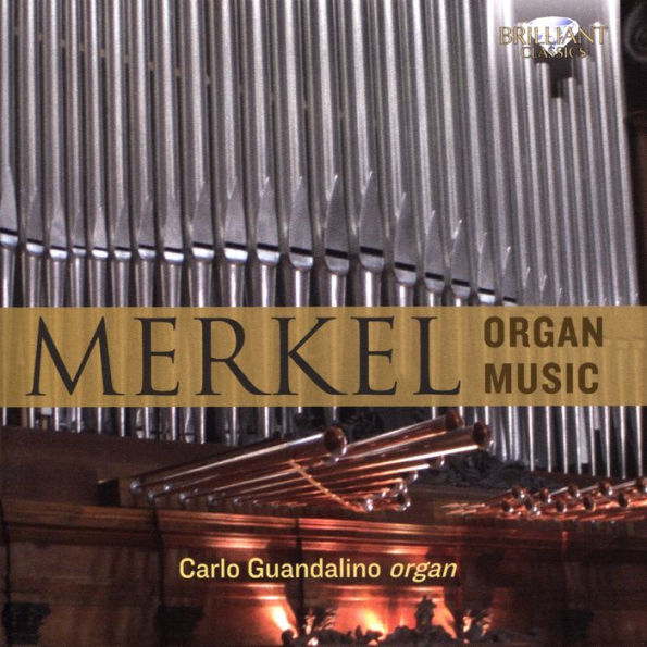 Merkel: Organ Music