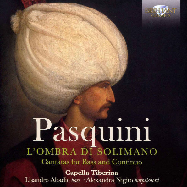Pasquini: L'Ombra di Solimano - Cantatas for Bass and Continuo