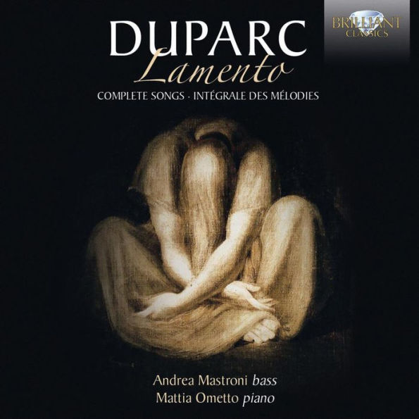 Duparc: Lamento - Complete Songs