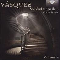 V¿¿squez: Soledad tengo de ti - Vocal Music