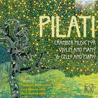 Pilati: Chamber Music for Violin and Piano & Cello and Piano