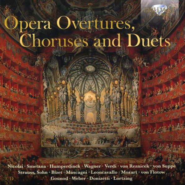 Opera Overtures, Choruses and Duets
