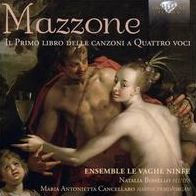 Mazzone: Il Primo Libro delle Canzoni a Quattro Voci