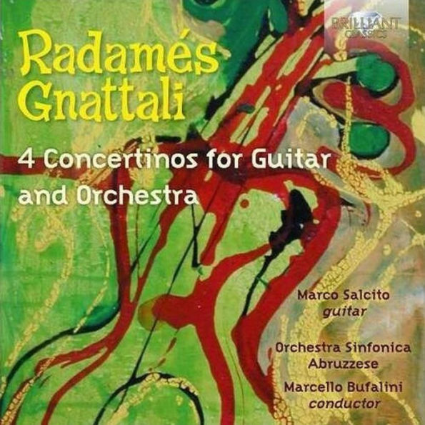 Radam¿¿s Gnattali: 4 Concertinos for Guitar and Orchestra