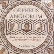 Title: Orpheus Anglorum: Lute Music by John Johnson and Anthony Holborne, Artist: Yavor Genov