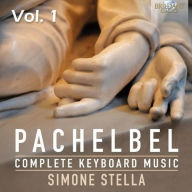 Title: Pachelbel: Complete Keyboard Music, Artist: Simone Stella