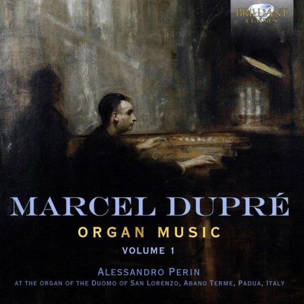 Marcel Dupr¿¿: Organ Music, Vol. 1