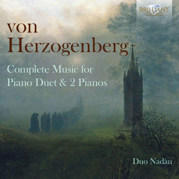 von Herzogenberg: Complete Music for Piano Duet & 2 Pianos