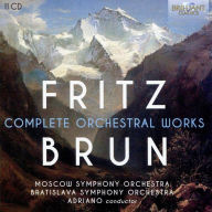 Title: Fritz Brun: Complete Orchestral Works, Artist: Moscow Symphony Orchestra